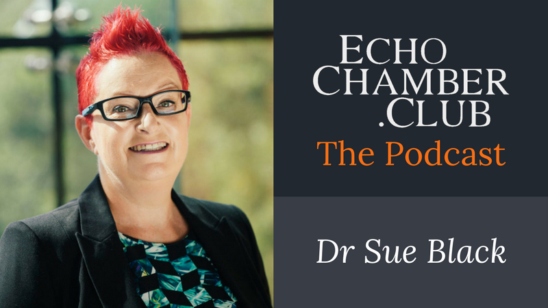 Dr Sue Black – Technology To Empower Humanity